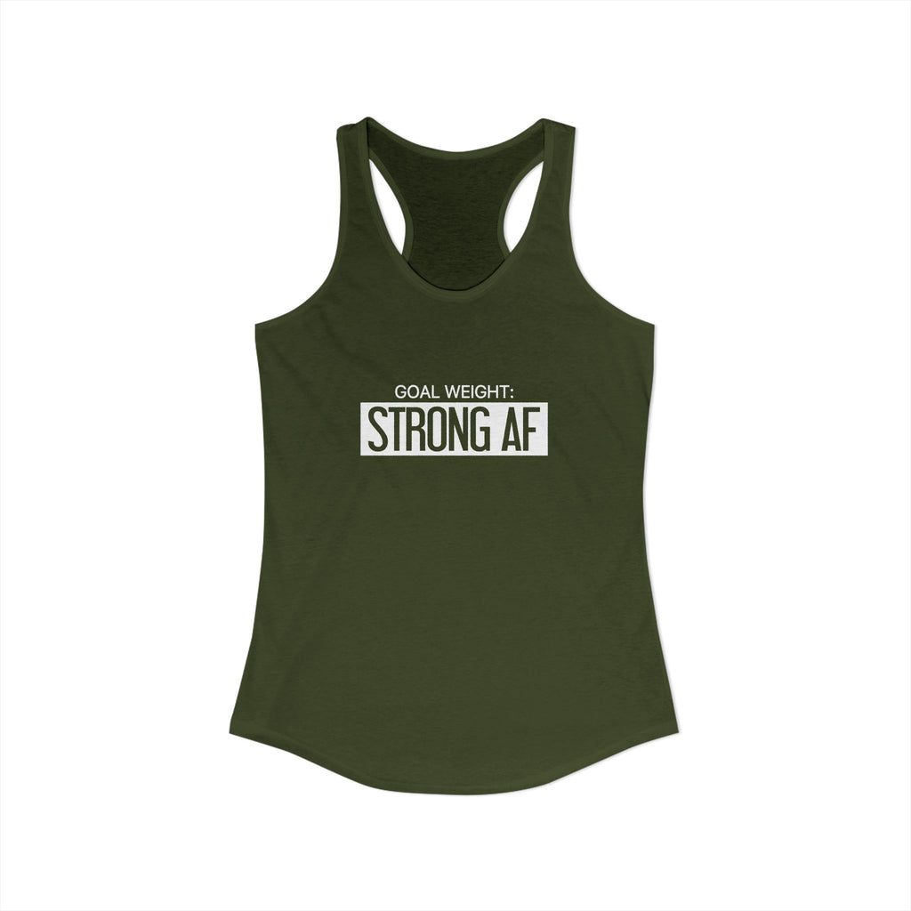 Goal Weight Strong AF - Simple - Women's Ideal Racerback Tank - White Print Front & Back