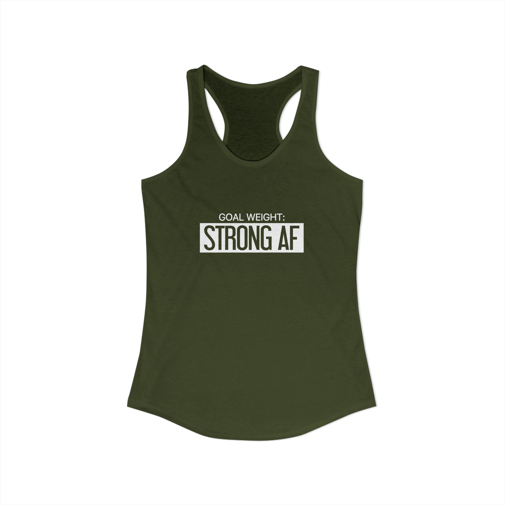 Goal Weight Strong AF - Simple - Women's Ideal Racerback Tank - White Print Front & Back