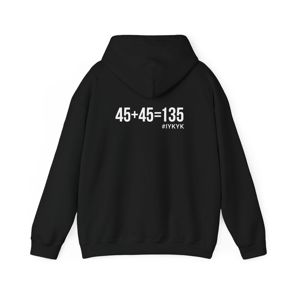 45 + 45 = 135  - Unisex Heavy Blend Hooded Sweatshirt  - White Logo Front & Back
