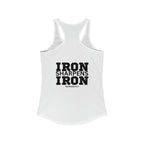 Iron Sharpens Iron - Women's Ideal Racerback Tank - Black Font - Print on Front & Back