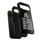 Tough Cases - I Don't Want To Look Skinny I Want To Look Like I Can Kick Your Ass - WWLW Logo