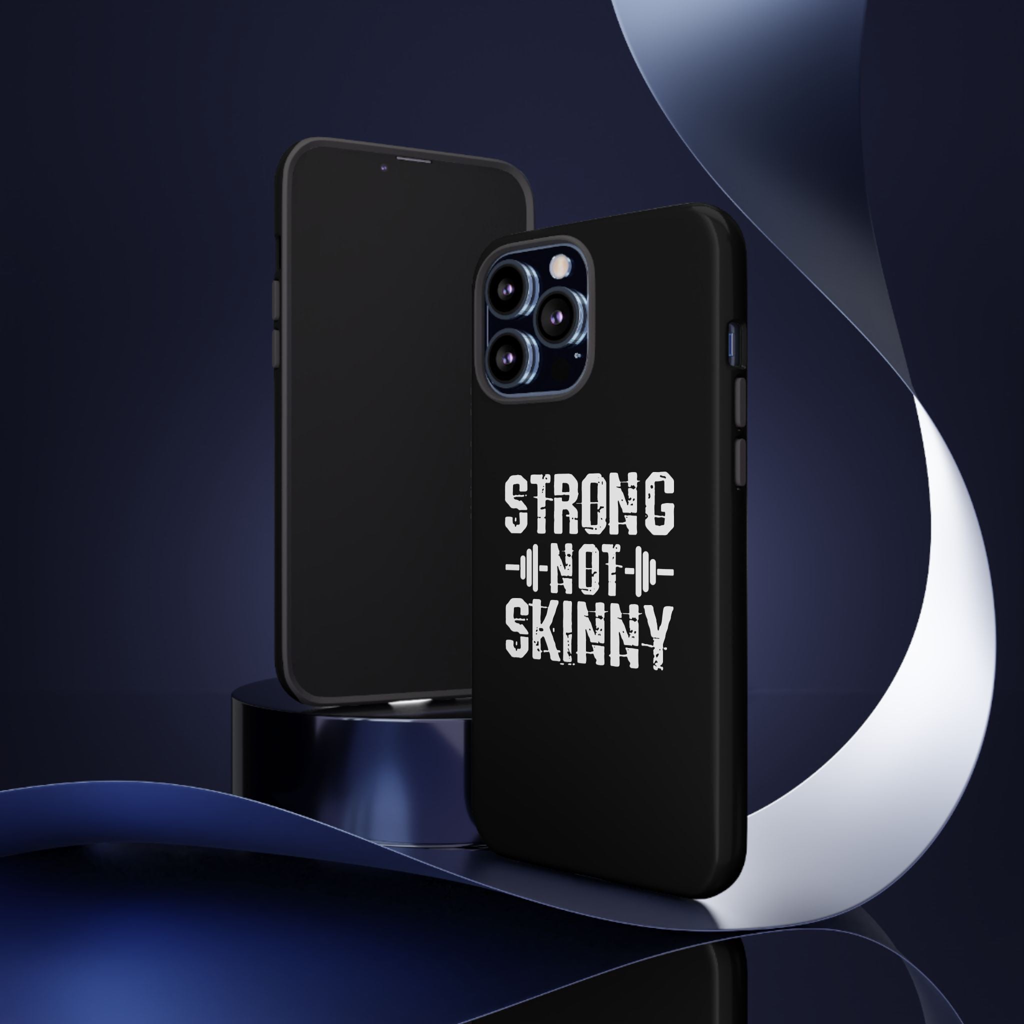 Strong Not Skinny - Tough Case