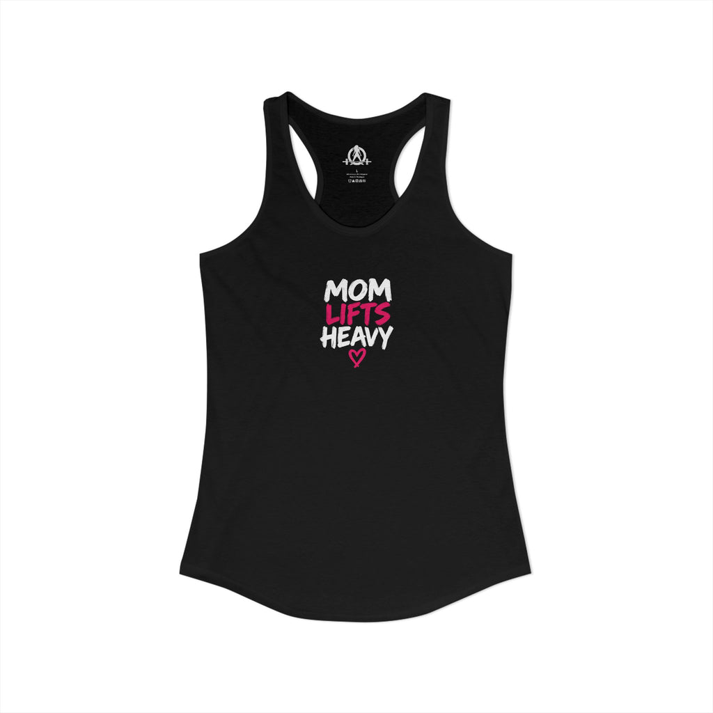 Mom Lifts Heavy – Women's Ideal Racerback Tank – Front Print