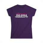 Women’s Softstyle Tee – Good Girls Tone… Bad Girls Deadlift 💀💪🔥 – Front Print, Plain Back