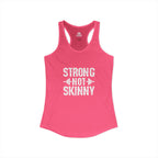 Strong Not Skinny - Women's Ideal Racerback Tank - Front White Logo