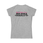 Good Girls Tone, Bad Girls Deadlift - Distressed Dark Logo - Women's Softstyle Tee