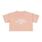 I Could Hip Thrust You - Women's Crop Tee - Front White Logo