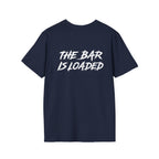 The Bar Is Loaded -  Unisex Softstyle T-Shirt - White Logo