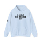 I Could Hip Thrust You – Black Logo Hoodie 🍑🔥
