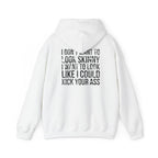 I DON’T WANT TO LOOK SKINNY – Unisex Heavy Blend™ Hooded Sweatshirt (Black Logo) 🤍💪🔥