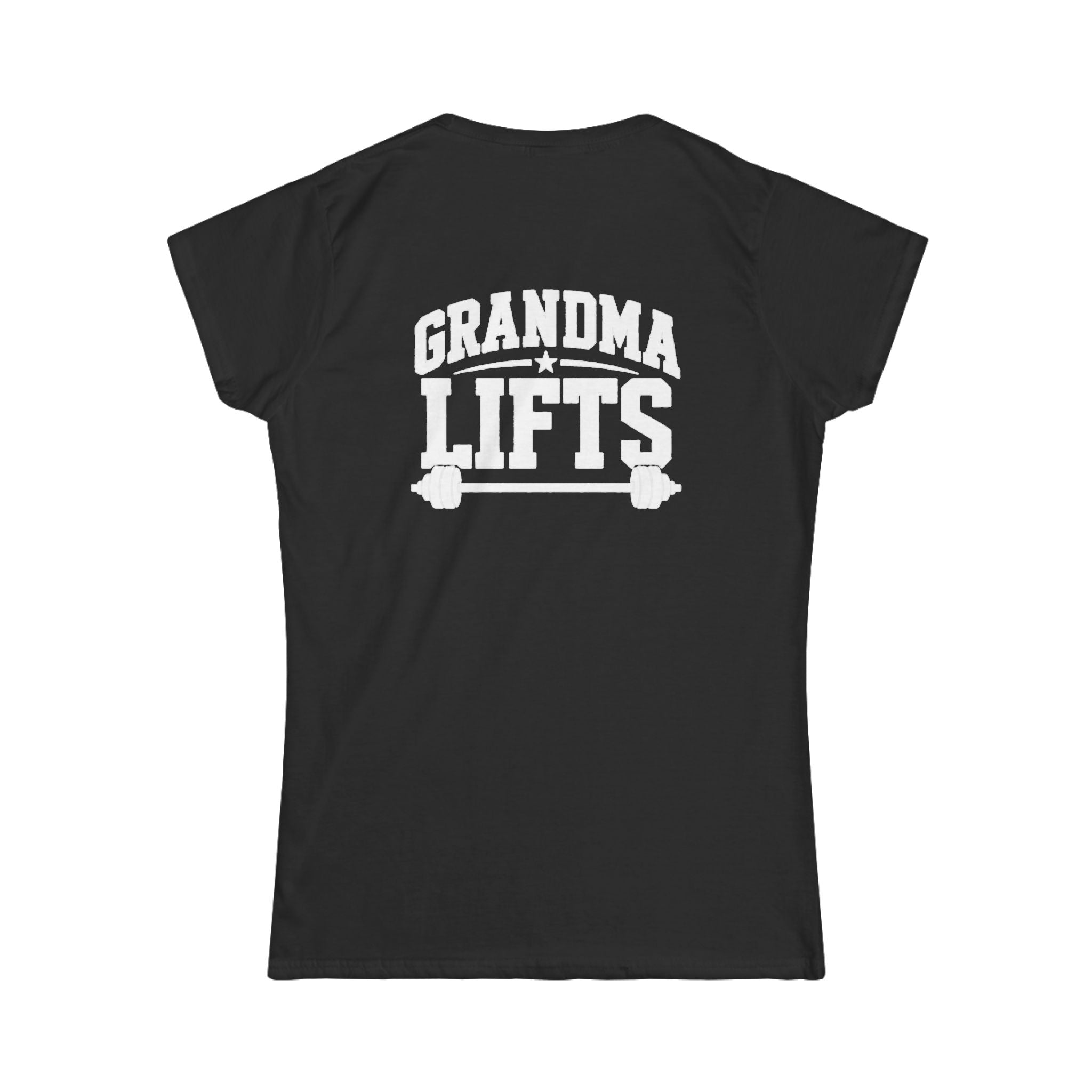 Grandma Lifts - Women's Softstyle Tee - White Logo Front & Back