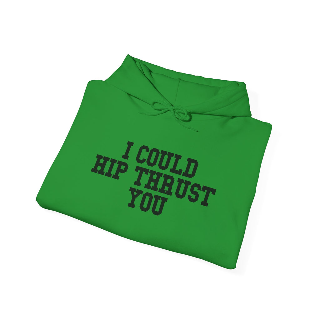 I Could Hip Thrust You – Black Logo Hoodie 🍑🔥