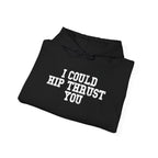 WWLW “I Could Hip Thrust You” Hoodie - Front White Logo Plain Back