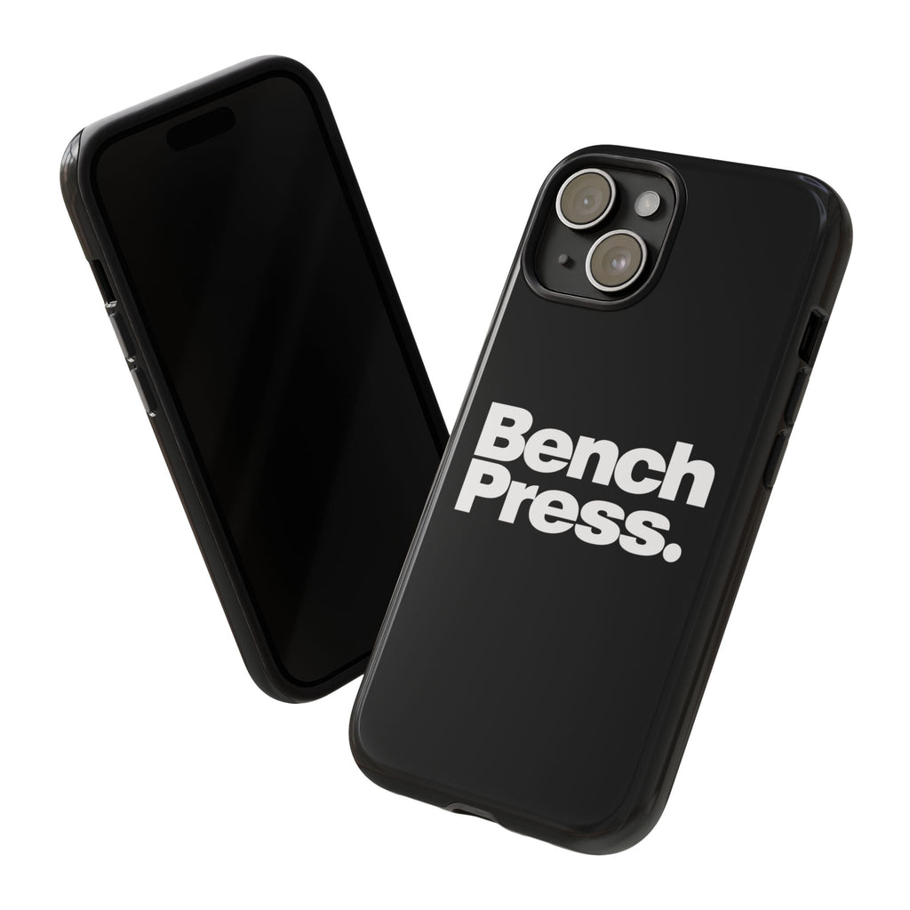 Bench Press. - Tough Phone Case