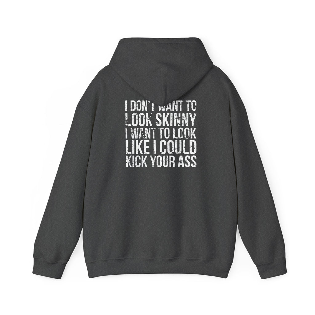 I DON’T WANT TO LOOK SKINNY – Unisex Heavy Blend™ Hooded Sweatshirt (White Distressed Logo)