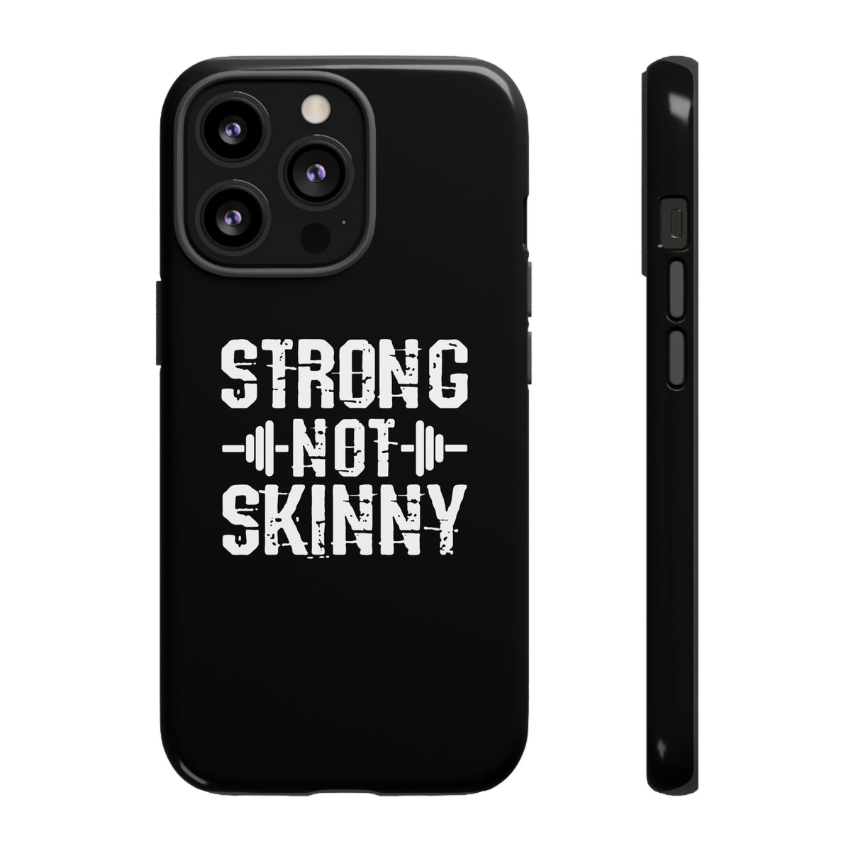 Strong Not Skinny - Tough Case