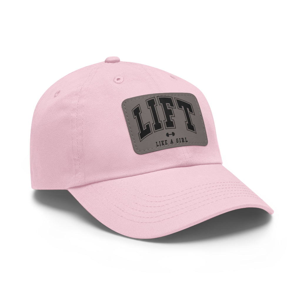 Lift Like A Girl - Dad Hat with Leather Patch (Rectangle) - Black Font