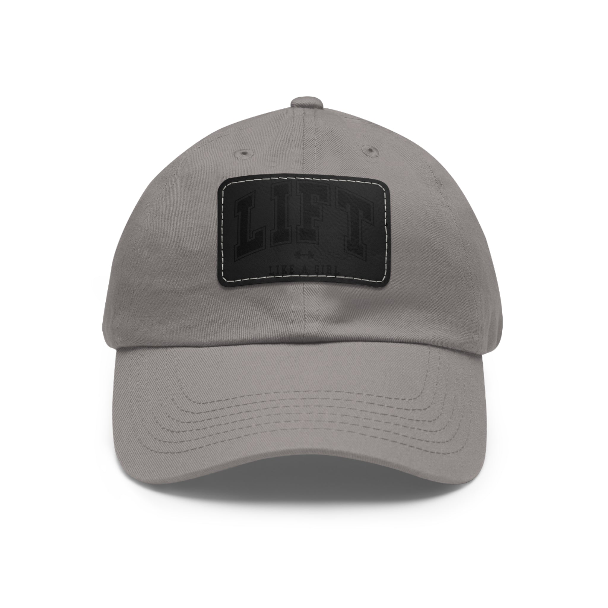 Lift Like A Girl - Dad Hat with Leather Patch (Rectangle) - Black Font
