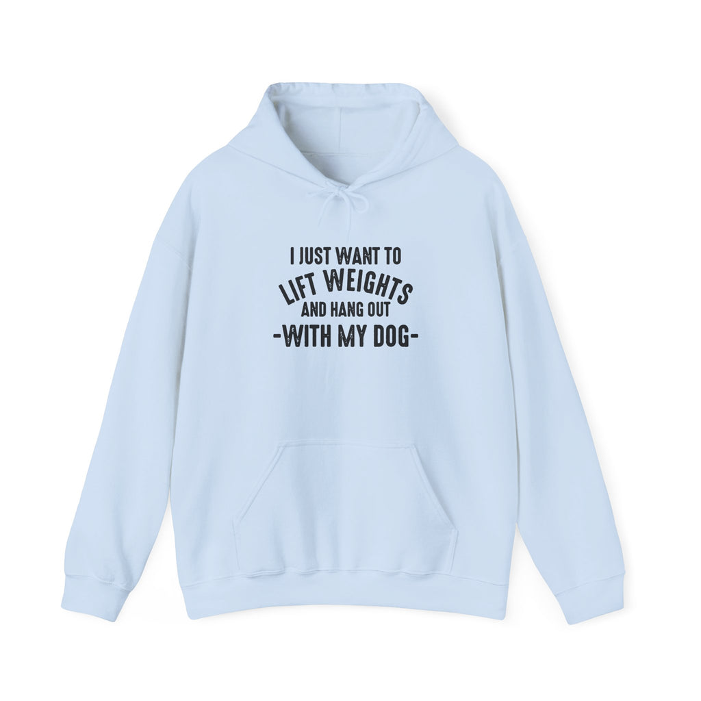 Lift Weights & Hang Out With My Dog  - Dark Logo  - Unisex Heavy Blend Hooded Sweatshirt - Front Black Logo
