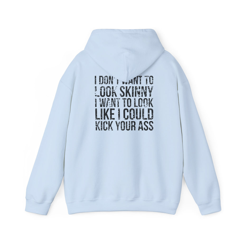I DON’T WANT TO LOOK SKINNY – Unisex Heavy Blend™ Hooded Sweatshirt (Black Logo) 🤍💪🔥