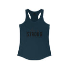She is STRONG - Women's Ideal Racerback Tank - Black Logo Front Plain Back