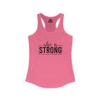 She is STRONG - Women's Ideal Racerback Tank - Black Logo Front Plain Back