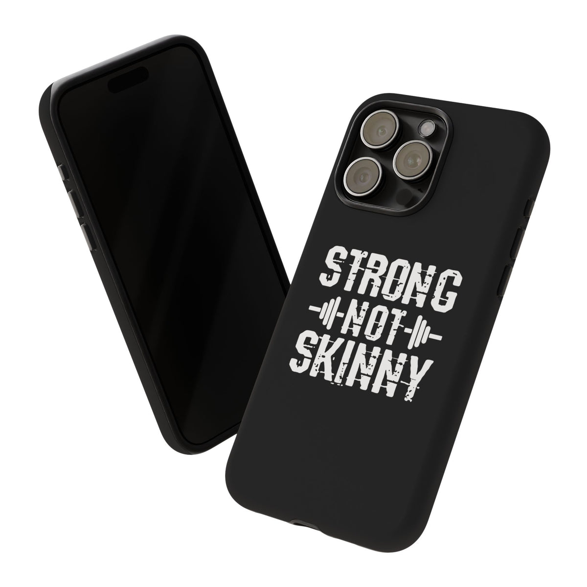 Strong Not Skinny - Tough Case