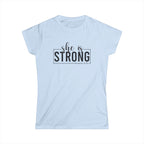 She is STRONG - Women's Softstyle Tee - Front Black Logo Plain Back