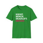 Squat Bench Deadlift Repeat - Unisex Softstyle T-Shirt - Black Logo Front & Back