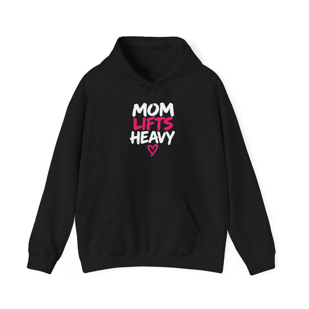 Mom Lifts Heavy – Unisex Hoodie – Front Print + Plain Back