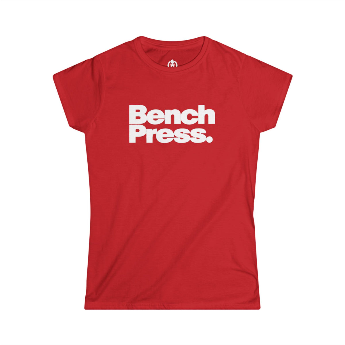 Bench Press. - Women's Soft-Style Tee