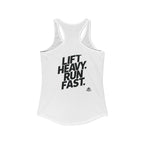 Lift Heavy - Run Fast - Racer Back Tank Top - Women's Ideal Racerback Tank (Black Front & Back Logo)