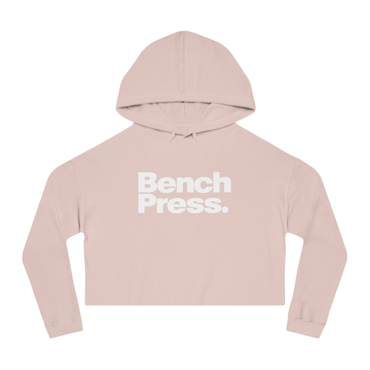 Bench Press. - Cropped Hooded Sweatshirt