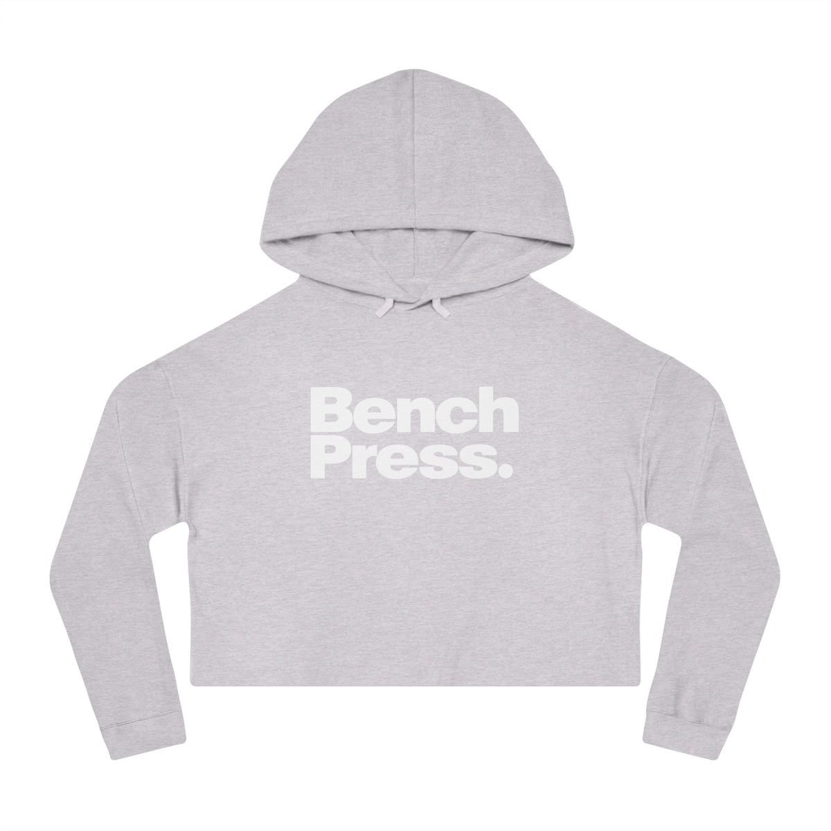 Bench Press. - Cropped Hooded Sweatshirt