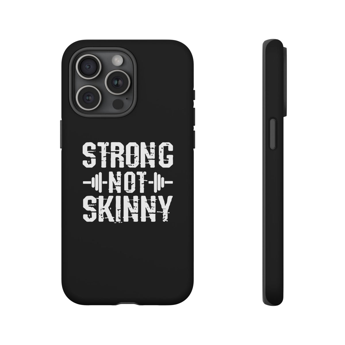 Strong Not Skinny - Tough Case