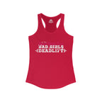 Good Girls Tone, Bad Girls Deadlift - Women's Ideal Racerback Tank -White Logo - Plain Back