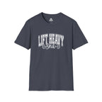 Lift Heavy Shit  - Unisex Softstyle T-Shirt - White Print on Front Plain Back