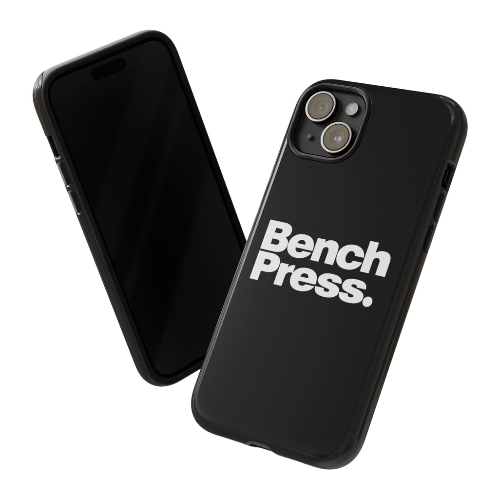 Bench Press. - Tough Phone Case
