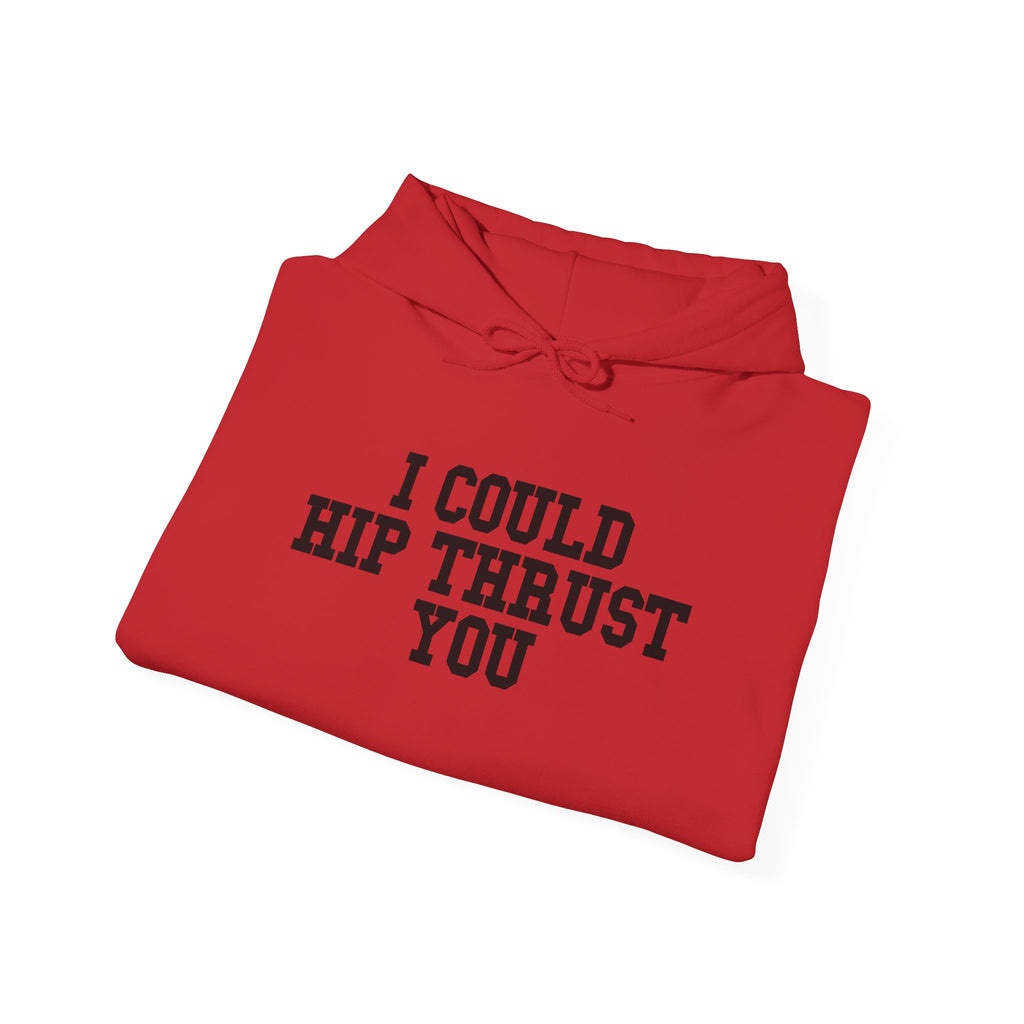 I Could Hip Thrust You – Black Logo Hoodie 🍑🔥