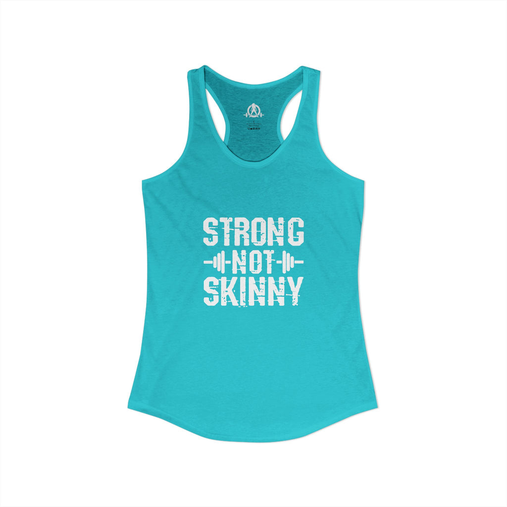 Strong Not Skinny - Women's Ideal Racerback Tank - Front White Logo