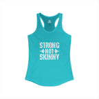 Strong Not Skinny - Women's Ideal Racerback Tank - Front White Logo