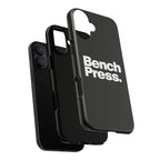 Bench Press. - Tough Phone Case