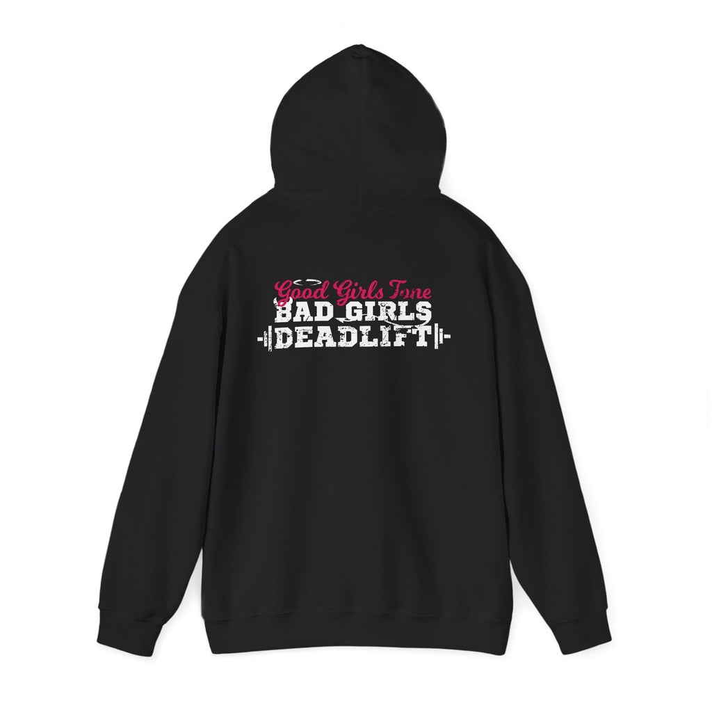 Good Girls Tone Bad Girls Deadlift - Distressed White Dark Logo - Unisex Heavy Blend Hooded Sweatshirt