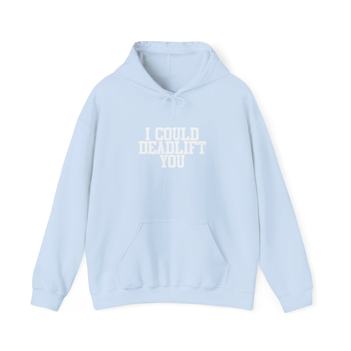 WWLW “I Could Deadlift You” Hoodie - Front White Logo Plain Back