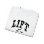 Lift Like A Girl - Unisex Ultra Cotton Tee - Front Black Logo - Plain Back