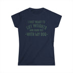 Lift Weights & Hang With My Dog - Women's Softstyle Tee - Distressed Color Logo - Plain Back