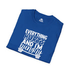 Everything Hurts & I'm Hungry  - Unisex Softstyle T-Shirt - Print on Front Plain Back