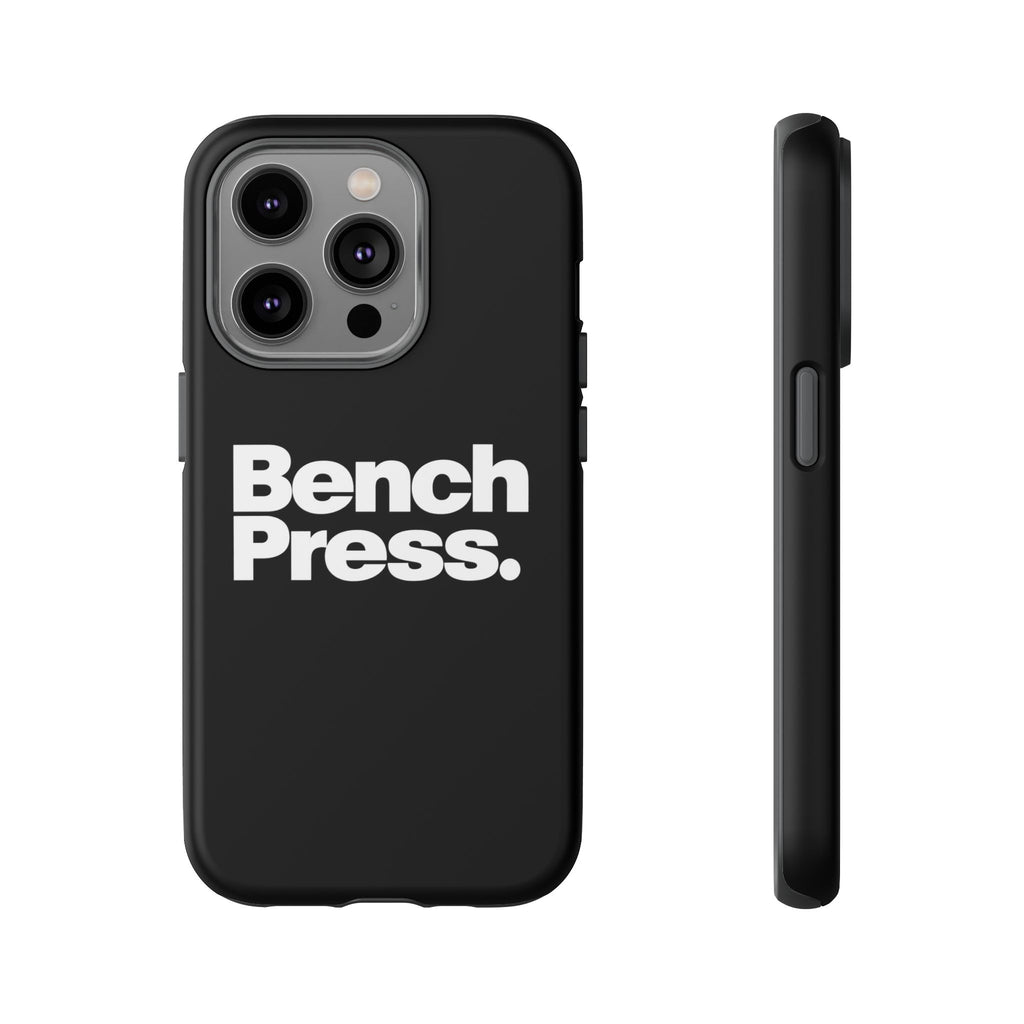 Bench Press. - Tough Phone Case