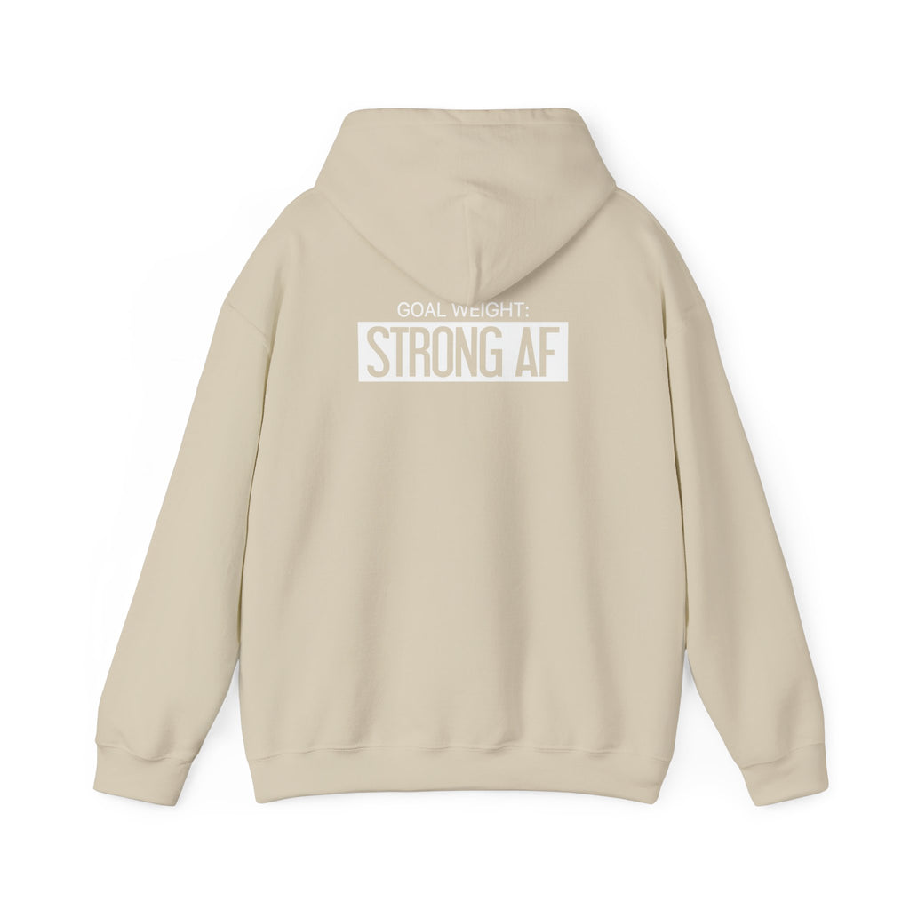 Goal Weight Strong AF - Unisex Heavy Blend Hooded Sweatshirt  - White Logo Front & Back