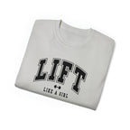 Lift Like A Girl - Unisex Ultra Cotton Tee - Front Black Logo - Plain Back
